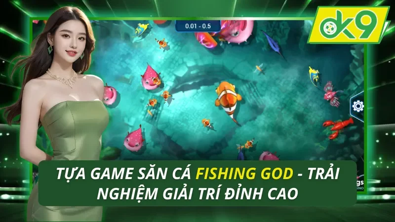 Fishing God OK9