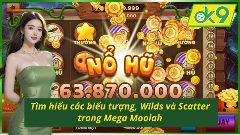 Mega Moolah OK9 - Game Quay Hũ Đẳng Cấp Từ Nhà Microgaming 3 Các biểu tượng cơ bản có trong Mega Moolah OK9